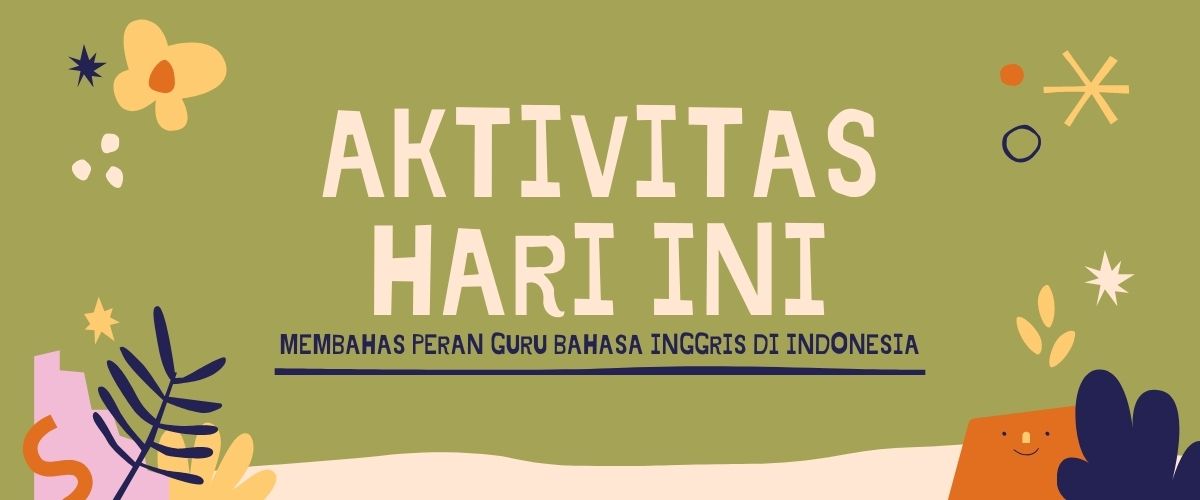 Membahas Peran Guru Bahasa Inggris di Indonesia